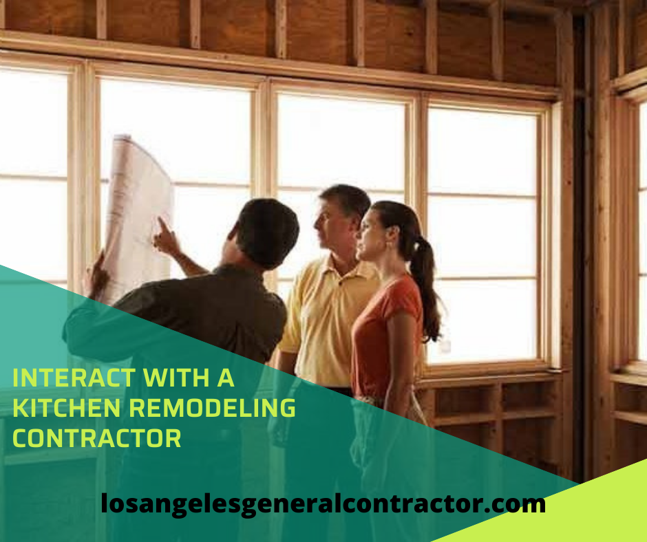 Interact With a Kitchen Remodeling Contractor